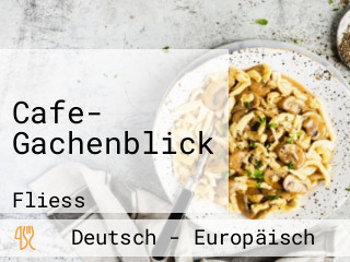 Cafe- Gachenblick