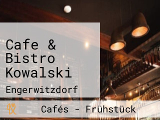 Cafe & Bistro Kowalski
