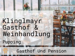 Klinglmayr Gasthof & Weinhandlung