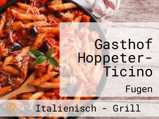 Gasthof Hoppeter- Ticino