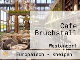 Cafe Bruchstall