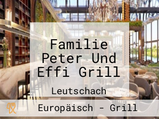 Familie Peter Und Effi Grill