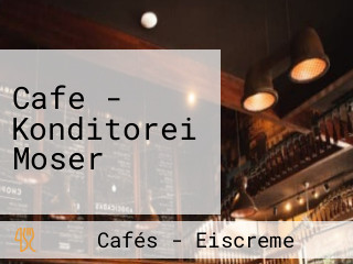 Cafe - Konditorei Moser