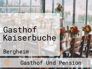 Gasthof Kaiserbuche