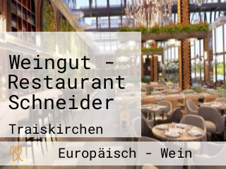 Weingut - Restaurant Schneider
