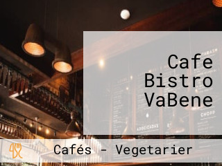 Cafe Bistro VaBene