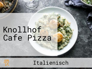 Knollhof Cafe Pizza