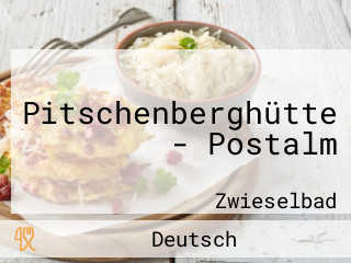 Pitschenberghütte - Postalm