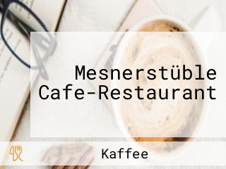 Mesnerstüble Cafe-Restaurant