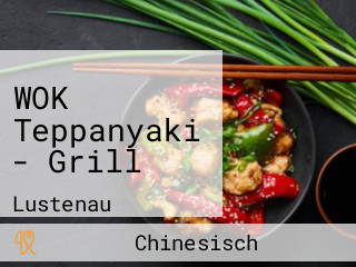 WOK Teppanyaki - Grill