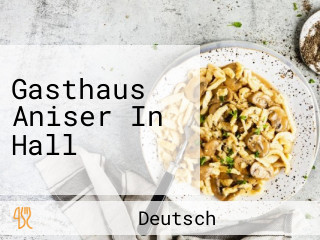 Gasthaus Aniser In Hall