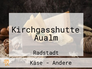 Kirchgasshutte Aualm