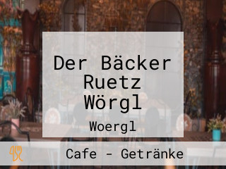 Der Bäcker Ruetz Wörgl