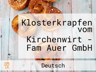 Klosterkrapfen vom Kirchenwirt - Fam Auer GmbH