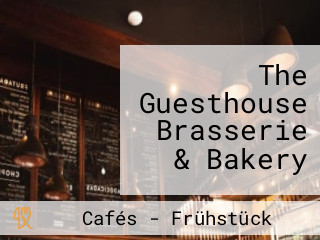 The Guesthouse Brasserie & Bakery