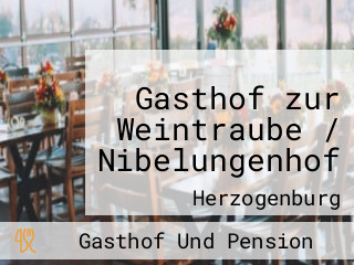 Gasthof zur Weintraube / Nibelungenhof
