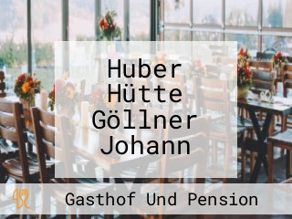 Huber Hütte Göllner Johann