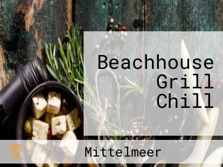 Beachhouse Grill Chill