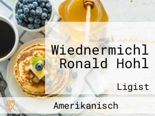 Wiednermichl Ronald Hohl