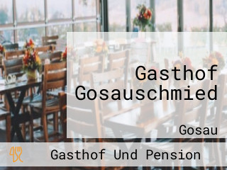 Gasthof Gosauschmied