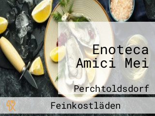 Enoteca Amici Mei