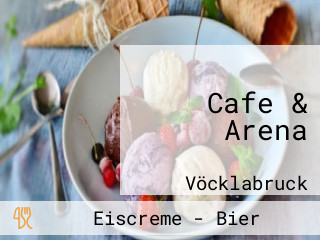 Cafe & Arena