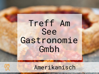 Treff Am See Gastronomie Gmbh