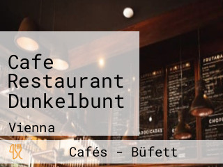 Cafe Restaurant Dunkelbunt