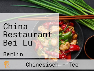 China Restaurant Bei Lu