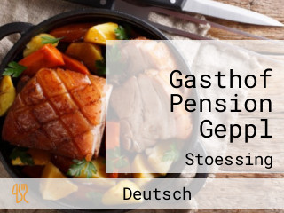 Gasthof Pension Geppl