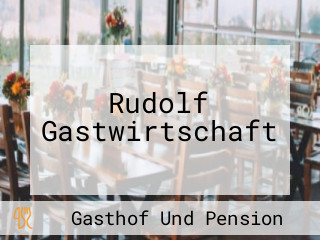 Rudolf Gastwirtschaft