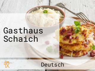 Gasthaus Schaich