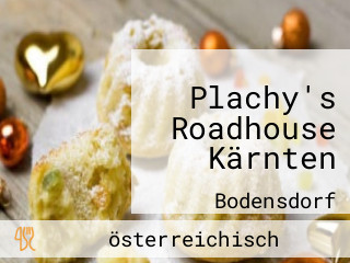 Plachy's Roadhouse Kärnten