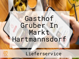 Gasthof Gruber In Markt Hartmannsdorf