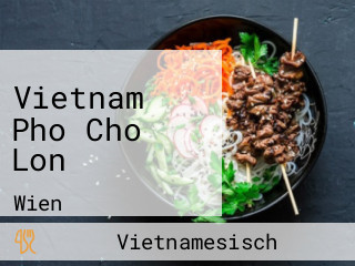 Vietnam Pho Cho Lon