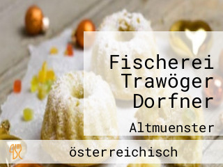 Fischerei Trawöger Dorfner