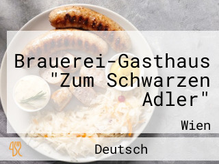 Brauerei-Gasthaus "Zum Schwarzen Adler"