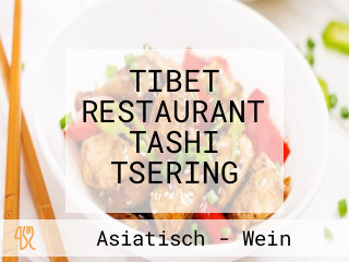 TIBET RESTAURANT TASHI TSERING