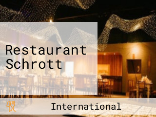 Restaurant Schrott
