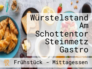 Würstelstand Am Schottentor Steinmetz Gastro