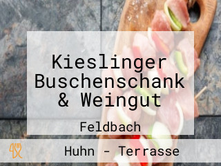 Kieslinger Buschenschank & Weingut