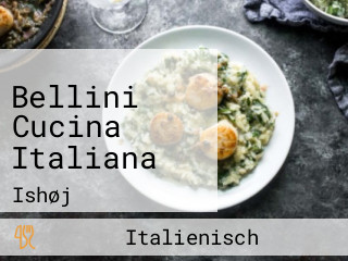 Bellini Cucina Italiana