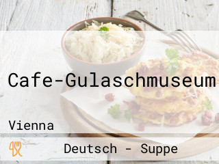Cafe-Gulaschmuseum