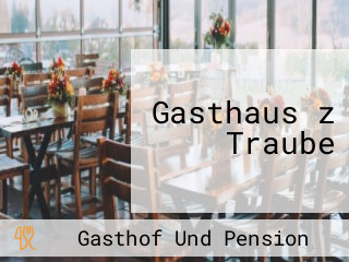 Gasthaus z Traube