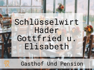 Schlüsselwirt Hader Gottfried u. Elisabeth