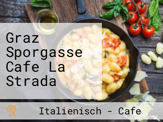 Graz Sporgasse Cafe La Strada