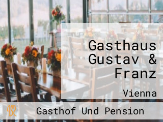 Gasthaus Gustav & Franz