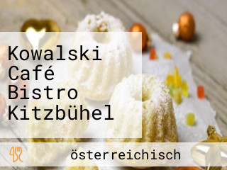 Kowalski Café Bistro Kitzbühel