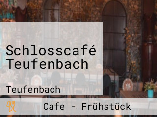 Schlosscafé Teufenbach