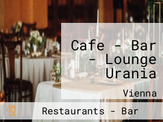 Cafe - Bar - Lounge Urania